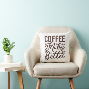 Kaffee macht das Leben besser Kissen