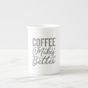 Kaffee macht das Leben besser Porzellantasse