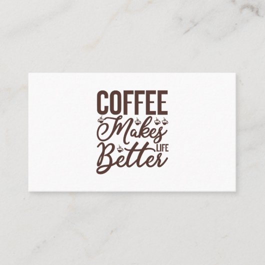 Kaffee macht das Leben besser Visitenkarte (Vorderseite)