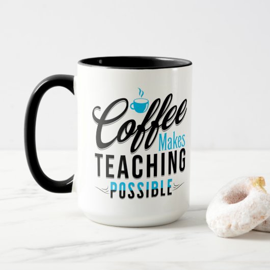 Kaffee macht das Unterrichten möglich 2 Tasse (Mit Donut)
