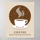 Kaffee macht das World Go Round Art Poster Print (Vorne)