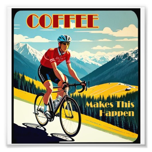 Kaffee macht das zum Fahrradfahren Fotodruck (Vorne)