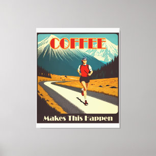 Kaffee macht das zum Laufen Leinwanddruck