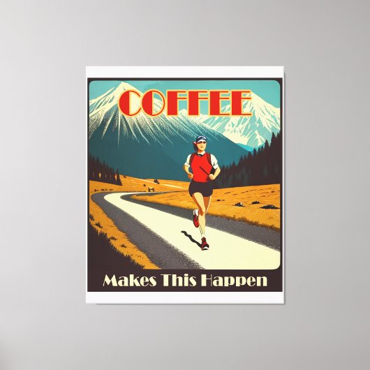 Kaffee macht das zum Laufen Leinwanddruck (Vorderseite)