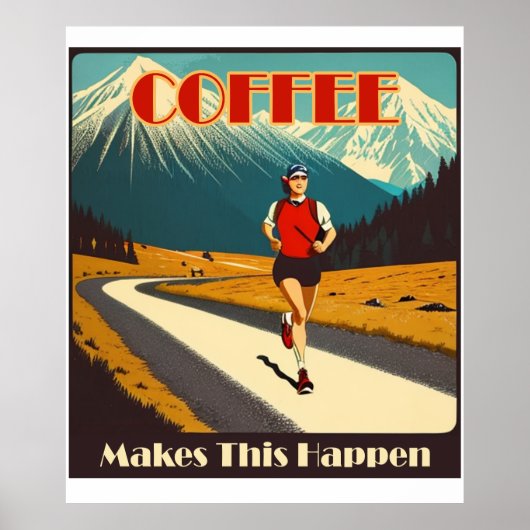 Kaffee macht das zum Laufen Poster (Vorne)