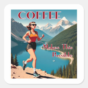Kaffee macht dieses Laufen möglich Quadratischer Aufkleber