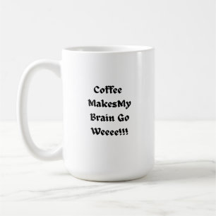Kaffee macht mein Gehirn zu einem Gewinner! Kaffeetasse