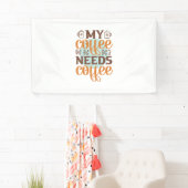 Kaffee macht meinen Kaffee braucht Kaffee Banner (Insitu)