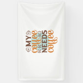 Kaffee macht meinen Kaffee braucht Kaffee Banner (Vertikal)