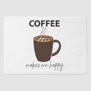 Kaffee Macht Mich Glücklich Kaffee Seidenpapier