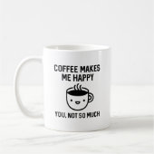 Kaffee macht mich glücklich kaffeetasse (Links)
