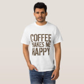 Kaffee macht mich glücklich T-Shirt (Vorne ganz)