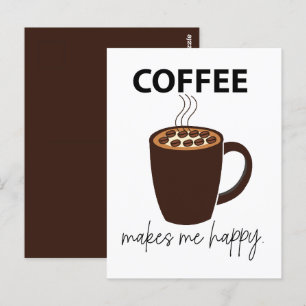 Kaffee macht mich glücklichen Kaffee Postkarte