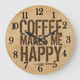 Kaffee macht mich jederzeit glücklich große wanduhr