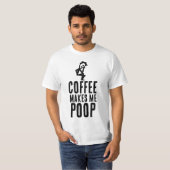 KAFFEE MACHT MICH KACKEND T - SHIRT (Vorne ganz)