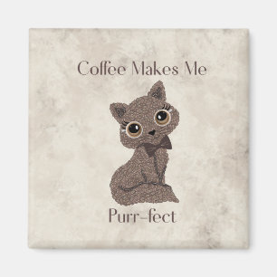Kaffee macht mich purr-fekt-Kaffeebohnen-Katze- Magnet