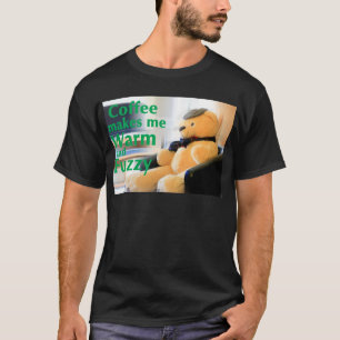 Kaffee macht mich warm und kuschelig T-Shirt