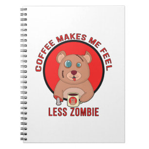 Kaffee macht mich weniger zombie notizblock