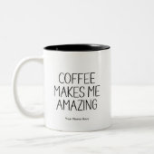 Kaffee macht mich zu einem Phantastischen Zitat-Sp Zweifarbige Tasse (Links)