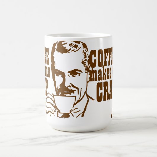 Kaffee macht mich zum CRAP! Kaffeetasse (Mittel)