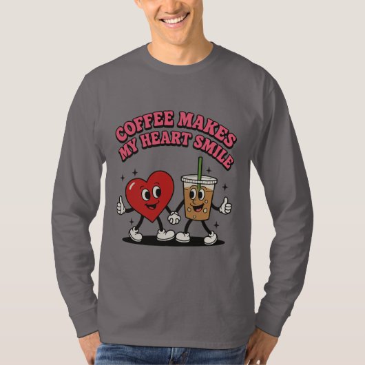 Kaffee macht mir das Herz lächeln T-Shirt (Vorderseite)