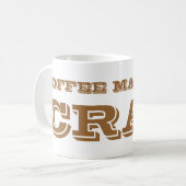 Kaffee macht mir Mist. Kaffeetasse (Vorderseite Links)