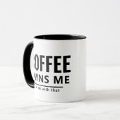 Kaffee macht mir Tasse - Funny Sarcastic Zitat (Vorderseite Links)