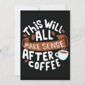 Kaffee macht überall Sinn mit Kaffee Einladung (Vorderseite)