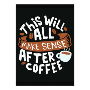 Kaffee macht überall Sinn mit Kaffee Fotodruck