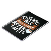Kaffee macht überall Sinn mit Kaffee Notizblock (Linke Seite)