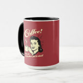 Kaffee: Man kann schlafen, wenn man tot ist Tasse (Vorderseite Links)