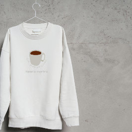Kaffee-Mantra-Zitat - Niedlich Zeichnend Sweatshirt