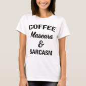 Kaffee Mascara Sarkasmus T - Shirt Tumbler lustig (Vorderseite)