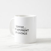 KAFFEE… MEIN APERIENT DER WAHL KAFFEETASSE (Vorderseite Links)