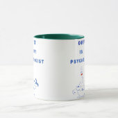 Kaffee, mein ruhiger Therapeut Tasse (Zentrum)