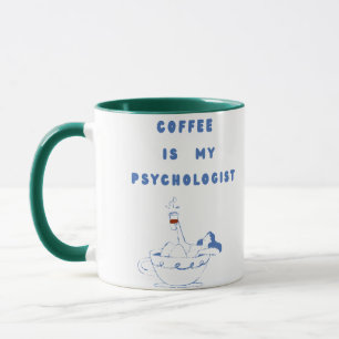 Kaffee, mein ruhiger Therapeut Tasse