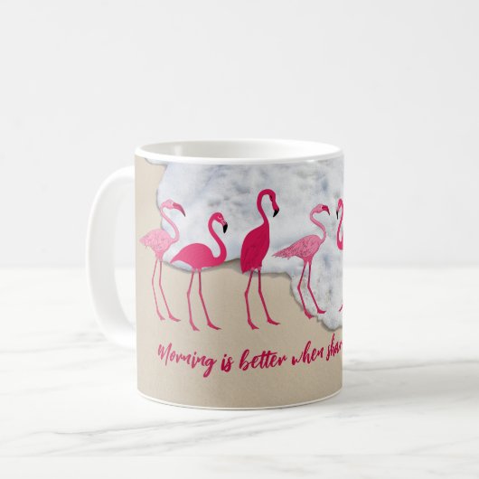 Kaffee mit Flamingos Sprichwort Kaffeetasse (Vorderseite Links)