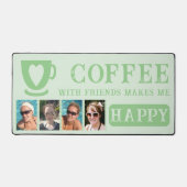 Kaffee mit Freunden fügen 4 Foto grün Schreibtischunterlage (Vorderseite)