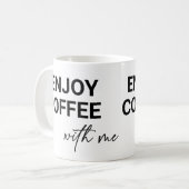 Kaffee mit mir genießen kaffeetasse (Vorderseite Links)