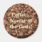 Kaffee Nectar der Götter! Magnet (Vorne)