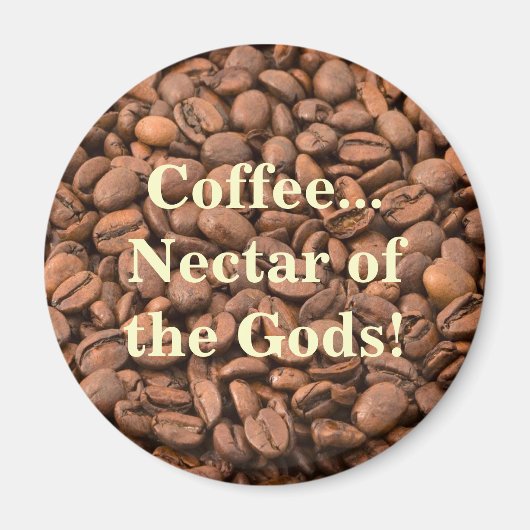 Kaffee Nectar der Götter! Magnet (Vorne)