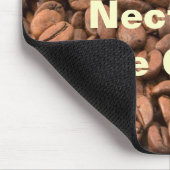 Kaffee Nectar der Götter! Mousepad (Ecke)