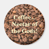 Kaffee Nektar der Götter! Magnet (Vorne)
