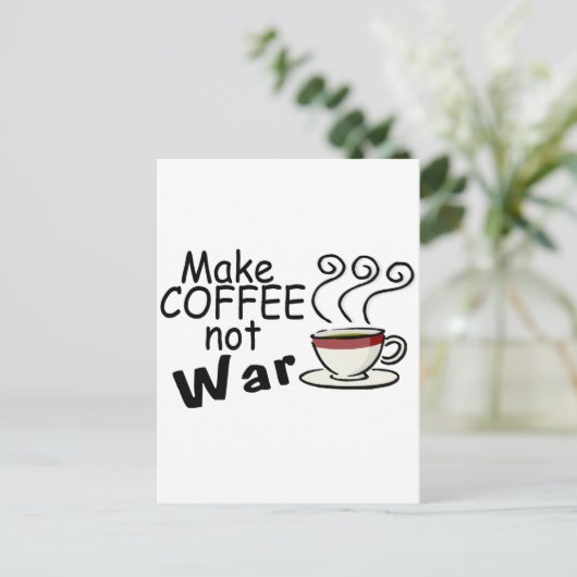 Kaffee nicht Krieg machen Postkarte (Stehend Vorderseite)