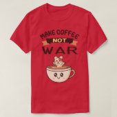 Kaffee nicht Krieg süße Kaffeekatzen gestalten T-Shirt (Design vorne)