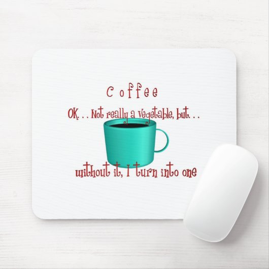 Kaffee. .not ein Gemüse Mousepad (Mit Mouse)