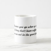 Kaffee nur in der guter Platz-Tasse Kaffeetasse (Mittel)