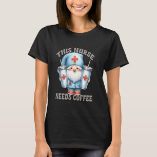 Kaffee-Nurse-Gnom-Grafik Für Frauen Für Die Arbeit T-Shirt