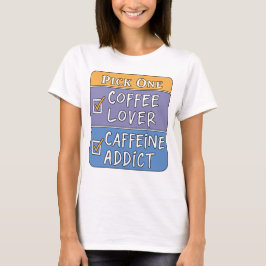 Kaffee oder Coffein-T - Shirt