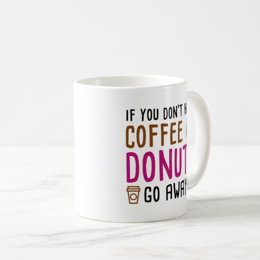 Kaffee oder Donuts Kaffeetasse (VorderseiteRechts)